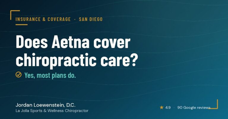 Does Aetna cover chiropractic care in San Diego?